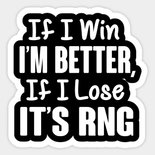 If i loose its rng (white) Sticker